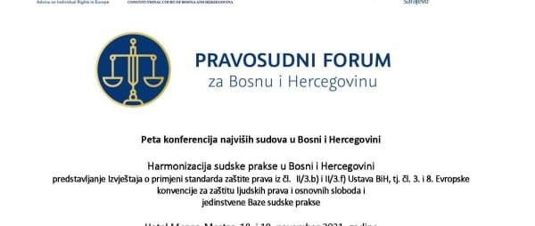 Annual Judicial Forum for Bosnia and Herzegovina devoted to the harmonization of jurisprudence