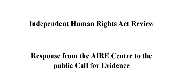 The AIRE Centre publishes its response to the Independent Human Rights Act Review